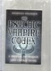 Psychic Vampire Codex: a Manual of Magick and Energy Work
