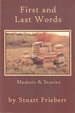 First and Last Words: Memoir & Stories