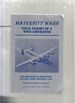 Maternity Ward: Final Flight of a Wwii Liberator