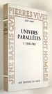 Univers Paralleles. 1. Theatre (Inscribed)