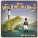 Andy's Wild Amphibian Show