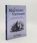 A Maritime Vietnam From Earliest Times to the Nineteenth Century