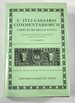 C. Iuli Caesaris: Commentariorum Libri III De Bello Civili-Commentary on the Civil War. Oxford Classical Texts