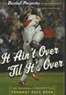 It Ain't Over 'Til It's Over: the Baseball Prospectus Pennant Race Book