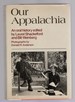 Our Appalachia an Oral History