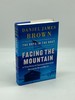 Facing the Mountain a True Story of Japanese American Heroes in World War II