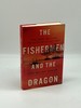 The Fishermen and the Dragon Fear, Greed, and a Fight for Justice on the Gulf Coast