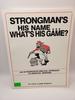 Strongman's His Name...What's His Game