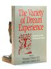 The Variety of Dream Experience: Expanding Our Ways of Working With Dreams