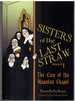 Sisters of the Last Straw the Case of the Haunted Chapel