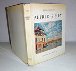 Alfred Sisley: Catalogue Raisonne De L'Oeuvre Peint. First Edition in Dust-Jacket