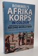 Rommel's Afrika Korps in Colour: Rare German Photographs from World War II