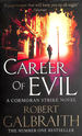 Career of Evil: Cormoran Strike: Cormoran Strike Book 3