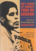 Ain't Gonna Let Nobody Turn Me Around: Forty Years of Movement Building With Barbara Smith