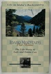 Idaho Mountains, Our Home: the Life Story of Lafe and Emma Cox