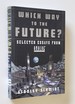 Which Way to the Future? Selected Essays From Analog