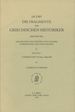 Die Fragmente Der Griechischen Historiker, Dritter Teil: Geschichte Von Stadten Und Volkern (Horographie Und Ethnographie), C, Fasicle 1: Commentary on Nos. 608a-608 By Charles W. Fornara