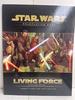 Living Force Campaign Guide (Star Wars Roleplaying Game)