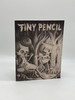 Tiny Pencil Volume 1: the Forest Issue-Into the Woods We Go