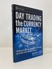 Day Trading the Currency Market: Technical and Fundamental Strategies to Profit From Market Swings (Wiley Trading)