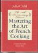 Mastering the Art of French Cooking: 40th Anniversary Edition (Signed First Printing)