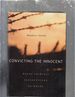 Convicting the Innocent: Where Criminal Prosecutions Go Wrong (Inscribed By the Author)