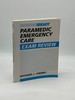 Paramedic Emergency Care Exam Review