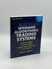 Building Winning Algorithmic Trading Systems, + Website a Trader's Journey From Data Mining to Monte Carlo Simulation to Live Trading
