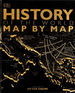 History of the World Map By Map (Dk History Map By Map)