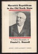 Maverick Republican in the Old North State a Political Biography of Daniel L. Russell