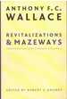 Revitalizations and Mazeways Essays on Culture Change, Volume 1