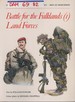 Battle for the Falklands (1): Land Forces (Osprey Men at Arms #133)