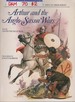 Arthur and the Anglo-Saxon Wars ( Osprey Men-at-Arms Series # 154)