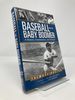 Baseball and the Baby Boomer: a History, Commentary, and Memoir