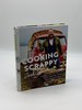 Cooking Scrappy 100 Recipes to Help You Stop Wasting Food, Save Money, and Love What You Eat