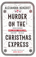 Murder on the Christmas Express: All Aboard for the Puzzling Christmas Mystery of the Year
