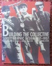 Building the Collective Soviet Graphic Design 1917-1937