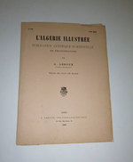 L'Algerie Illustree. Publication Artistique Bi-Mensuelle. En Photogravure. Par a. Leroux, Peintre-Photographe.....Avec Texte. First Edition of the Fascicules for Years 1, 2, 4, 5. First Editions