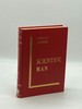 Scientific Man the Humanistic Significance of Science