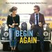 Begin Again [Original Motion Picture Soundtrack]