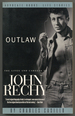 Outlaw: the Lives and Careers of John Rechy