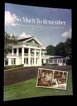 So Much to Remember: the Centennial History of the Pittsburgh Golf Club