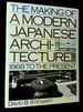 The Making of a Modern Japanese Architecture: 1868 to the Present
