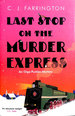 Last Stop on the Murder Express (the Olga Pushkin Mysteries)