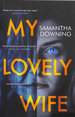 My Lovely Wife: the Gripping Richard & Judy Thriller. First Edition