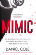 Mimic: From the Sunday Times Bestselling Author. First Edition