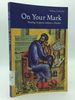 On Your Mark: Reading Scripture Without a Teacher