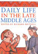 Daily Life in the Late Middle Ages