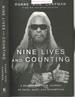 Nine Lives and Counting: a Bounty Hunter's Journey to Faith, Hope, and Redemption