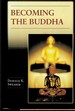 Becoming the Buddha  the Ritual of Image Consecration in Thailand (Buddhisms: a Princeton University Press Series 6)